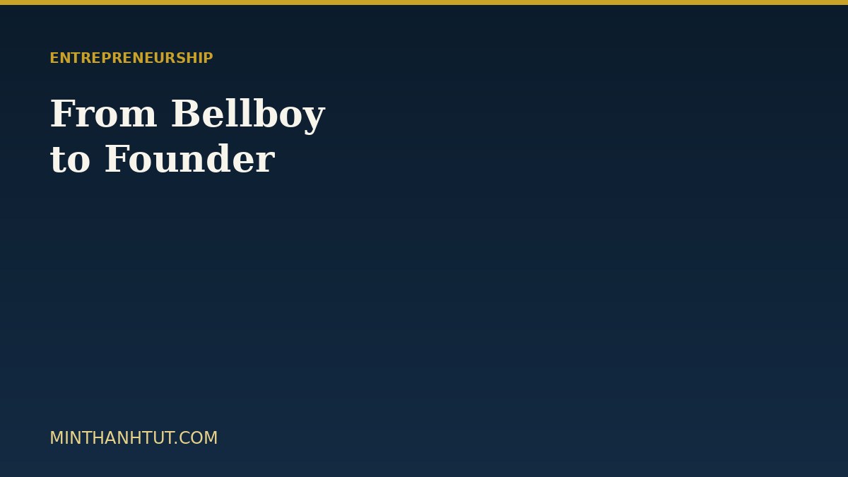 From Bellboy to Founder